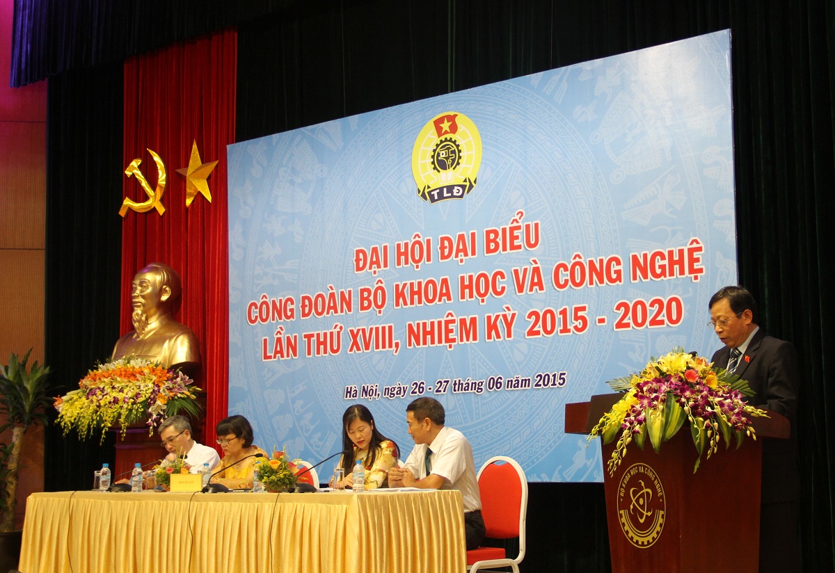 Đo&agrave;n Chủ tịch của Đại hội Đại biểu C&ocirc;ng đo&agrave;n Bộ Khoa học v&agrave; C&ocirc;ng nghệ lần thứ XVIII, nhiệm kỳ 2015-2020