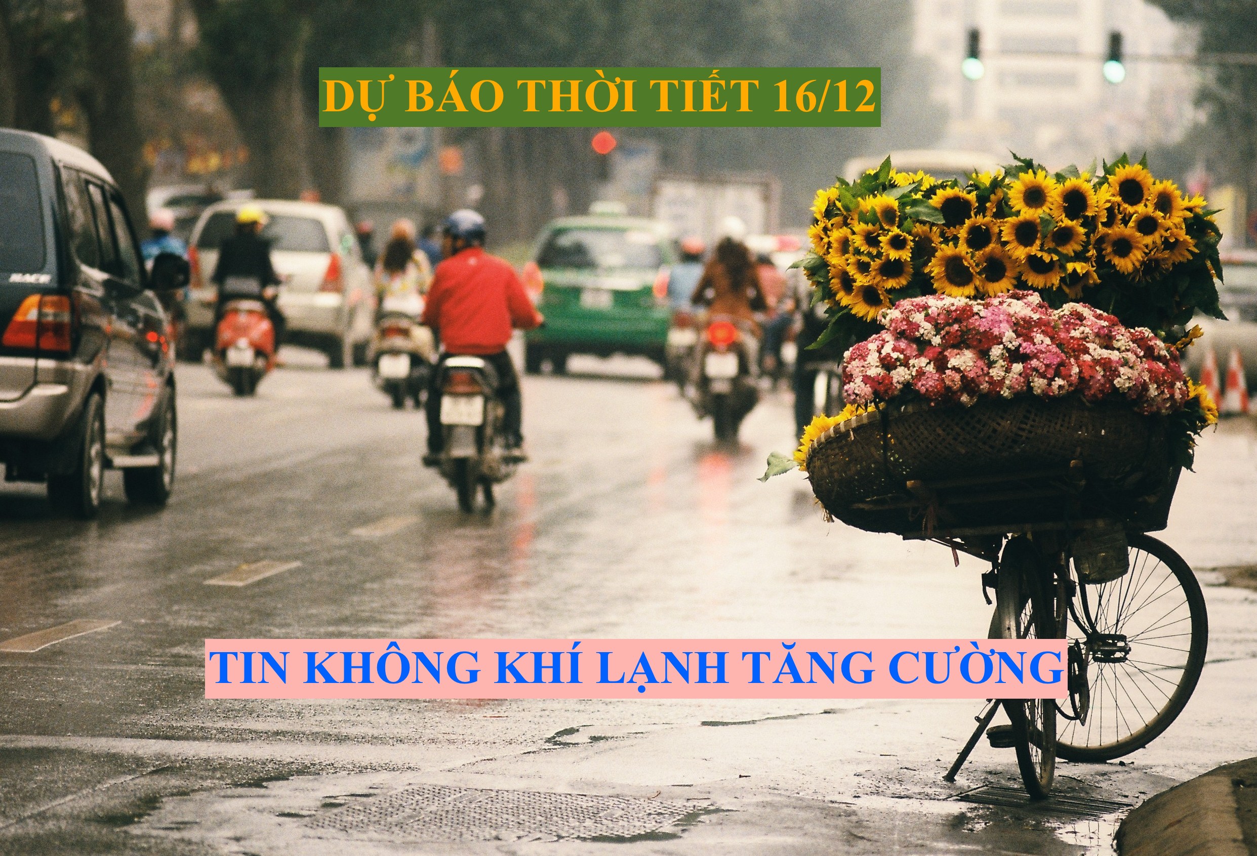 TIN DỰ B&Aacute;O THỜI TIẾT H&Ocirc;M NAY KH&Ocirc;NG KH&Iacute; LẠNH TĂNG CƯỜNG