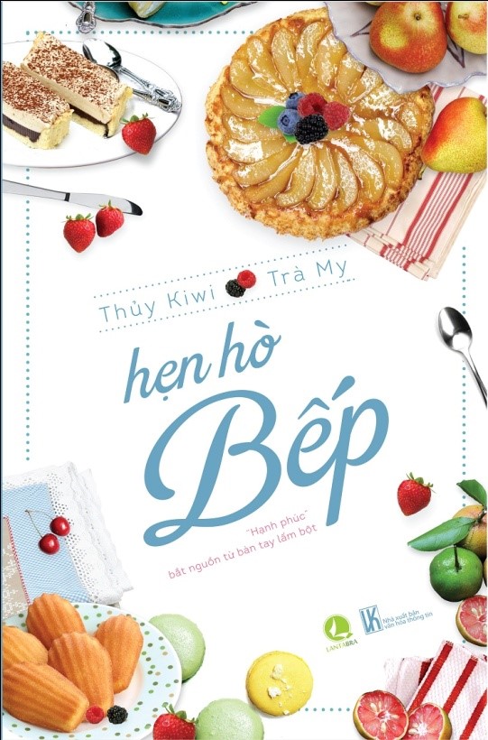 &ldquo;Hẹn H&ograve; Bếp&rdquo; l&agrave; cuốn s&aacute;ch dạy l&agrave;m b&aacute;nh mới nhất của  2 t&aacute;c giả Thủy Kiwi v&agrave; Tr&agrave; My 