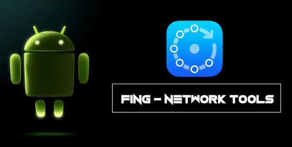 Cần c&agrave;i đặt ứng dụng Fing &ndash; Network Tools tr&ecirc;n điện thoại d&ugrave;ng hệ điều h&agrave;nh Android