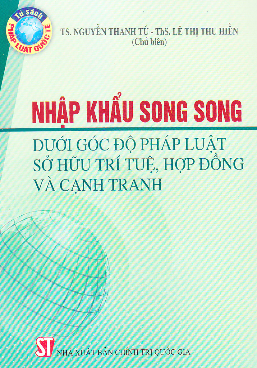Cần nắm vững những kh&aacute;i niệm về quyền sở hữu tr&iacute; tuệ để ph&acirc;n biệt được nhập khẩu v&agrave; nhập khẩu song song