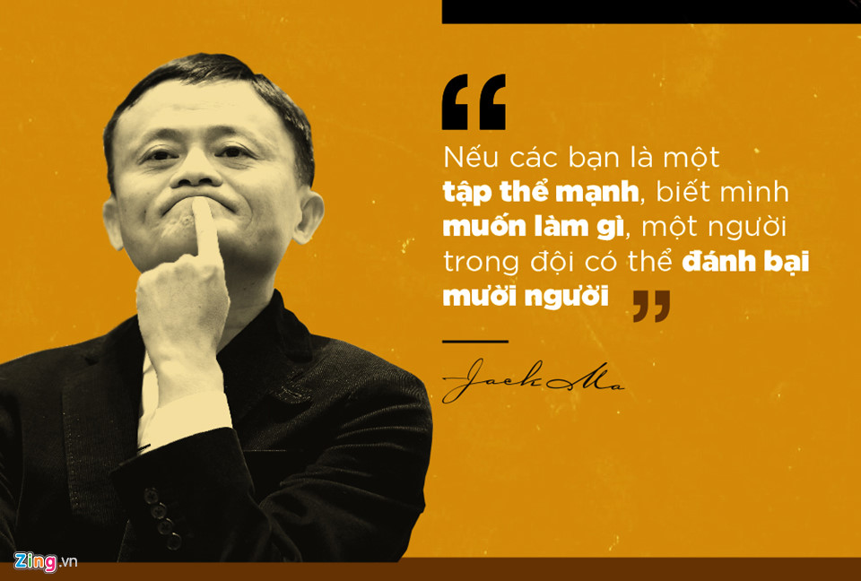 Jack Ma đ&aacute;nh gi&aacute; rất cao sức mạnh tập thể v&agrave; theo &ocirc;ng, một tập thể tốt sẽ gi&uacute;p từng th&agrave;nh vi&ecirc;n đạt được những điều kh&ocirc;ng tưởng.