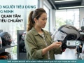 Vì sao người tiêu dùng thông minh luôn quan tâm đến tiêu chuẩn?
