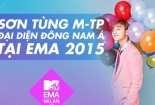 Sơn Tùng M-TP 'vượt mặt' nhiều sao lớn tranh giải tại EMA 2015
