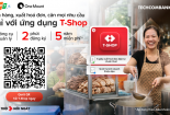 T-Shop của Techcombank: Quản lý bán hàng, thu tiền, kê khai thuế vào một nền tảng