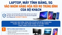Laptop, máy tính bảng, 5G vào nhóm hàng hóa rủi ro trung bình của Bộ KH&CN