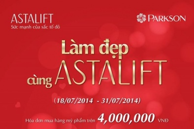 Làm đẹp cùng Astalift với quà tặng cực hấp dẫn