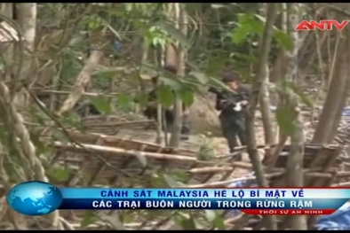 Sự thật kinh hoàng bên trong trại buôn người ở rừng rậm Malaysia