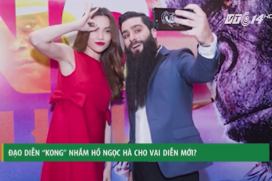 Đạo diễn “Kong: Đảo đầu lâu” nhắm Hồ Ngọc Hà cho vai diễn mới?