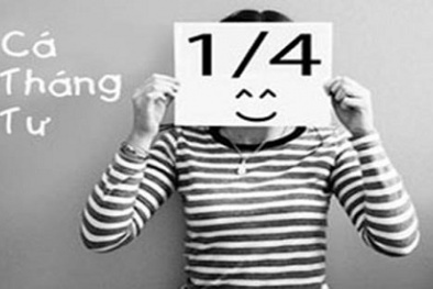 Nguồn gốc và ý nghĩa của ngày Cá tháng Tư