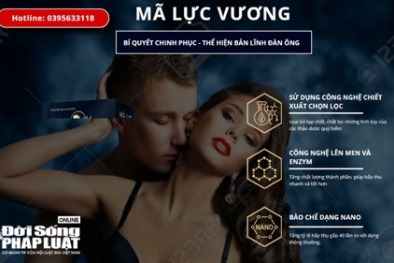 TPBVSK Mã lực vương 'thổi phồng' công dụng, lừa dối khách hàng