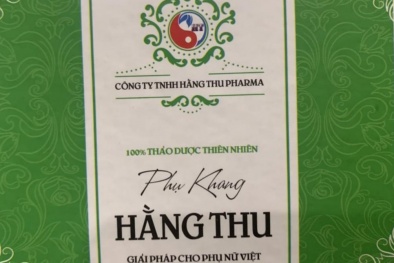 Bài 1: Viên đặt Phụ Khang Hằng Thu: Lập lờ đánh lận con đen, đánh lừa người tiêu dùng?