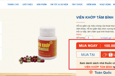Liên minh ngầm, 'tung hô' chất lượng Viên khớp Tâm Bình để 'đánh lừa' người dùng?