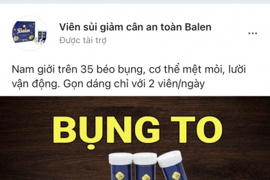 Cố tình ‘thổi phồng’ công dụng, viên sủi Balen đã được cấp phép quảng cáo?