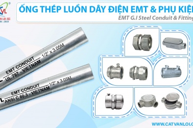 Ống thép luồn dây điện EMT Cát Vạn Lợi - Kỳ vọng vươn ra thế giới cùng với giải pháp an toàn cho hệ thống điện