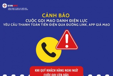 Cảnh giác cuộc gọi mạo danh nhân viên điện lực Hà Nội lừa đảo chiếm đoạt tài sản