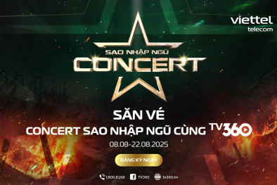 Cơ hội săn vé concert Sao nhập ngũ 'All Stars' miễn phí trên TV360